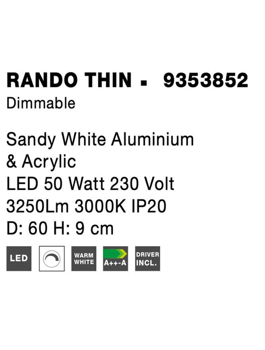 RANDO THIN Sandy White Aluminium & Acrylic LED 50 Watt 230 Volt 3250Lm 3000K IP20 D: 60 H: 9 cm