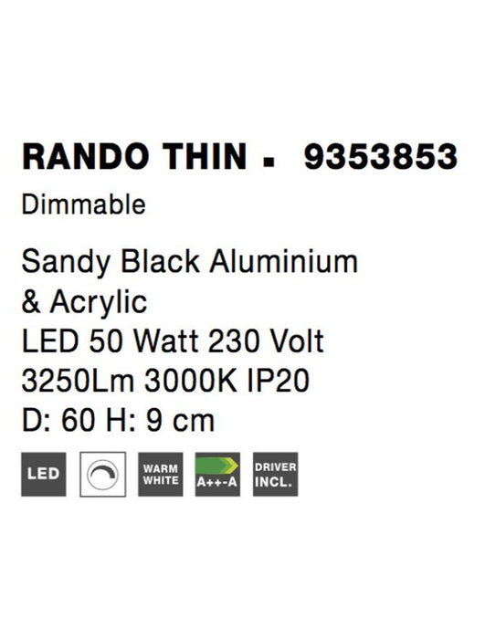 RANDO THIN Sandy Black Aluminium & Acrylic LED 50 Watt 230 Volt 3250Lm 3000K IP20 D: 60 H: 9 cm