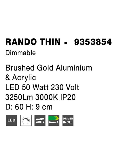 RANDO THIN Brushed Gold Aluminium & Acrylic LED 50 Watt 230 Volt 3250Lm 3000K IP20 D: 60 H: 9 cm