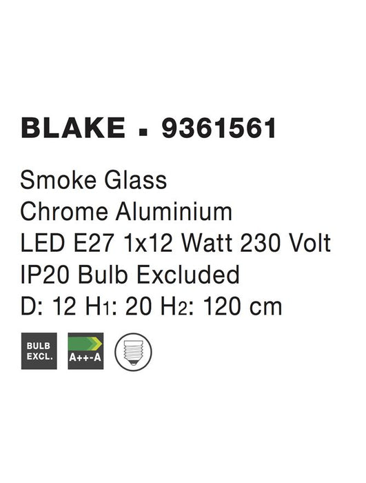 BLAKE Smoke Glass Chrome Aluminium LED E27 1x12 Watt 230 Volt IP20 Bulb Excluded D: 12 H1: 22 H2: 120 cm