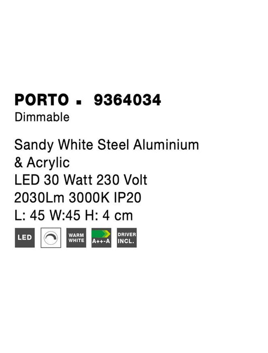 PORTO Sandy White Steel Aluminium & Acrylic LED 30 Watt 230 Volt 2030Lm 3000K IP20 L: 45 W:45 H: 4 cm