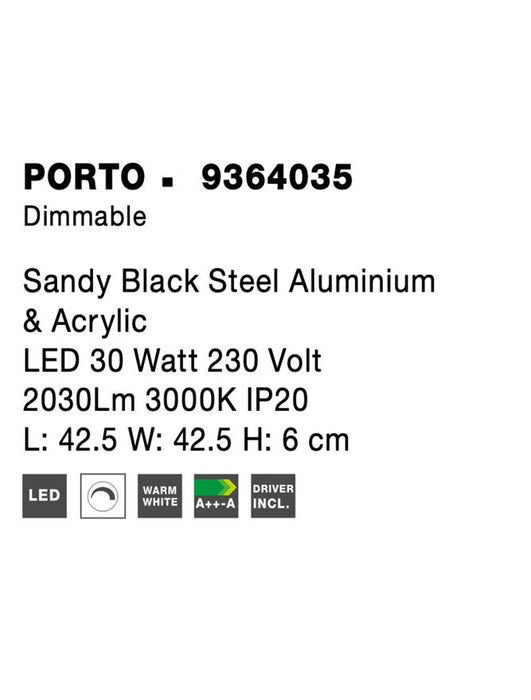 PORTO Sandy Black Steel Aluminium & Acrylic LED 30 Watt 230 Volt 2030Lm 3000K IP20 L: 42.5 W: 42.5 H: 6 cm