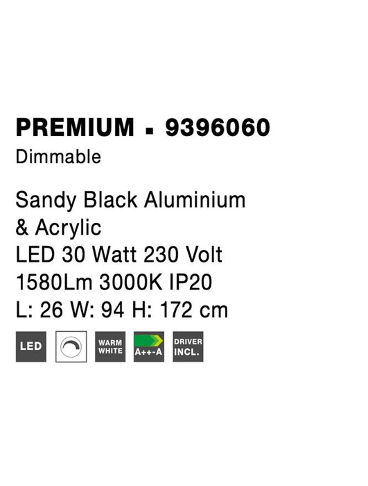 PREMIUM Sandy Black Steel Aluminium & Acrylic LED 30 Watt 230 Volt 1580Lm 3000K IP20 L: 26 W: 94 H: 172 cm