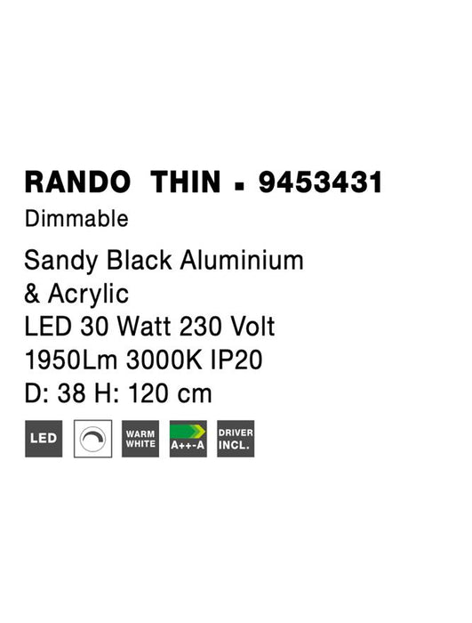 RANDO THIN Sandy Black Aluminium & Acrylic LED 30 Watt 230 Volt 1950Lm 3000K IP20 D: 38 H: 120 cm