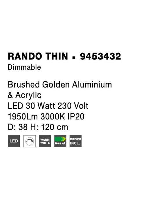 RANDO THIN Brushed Golden Aluminium & Acrylic LED 30 Watt 230 Volt 1950Lm 3000K IP20 D: 38 H: 120 cm