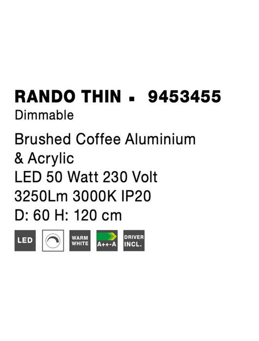 RANDO THIN Brushed Coffee Aluminium & Acrylic LED 50 Watt 230 Volt 3250Lm 3000K IP20 D: 60 H: 120 cm