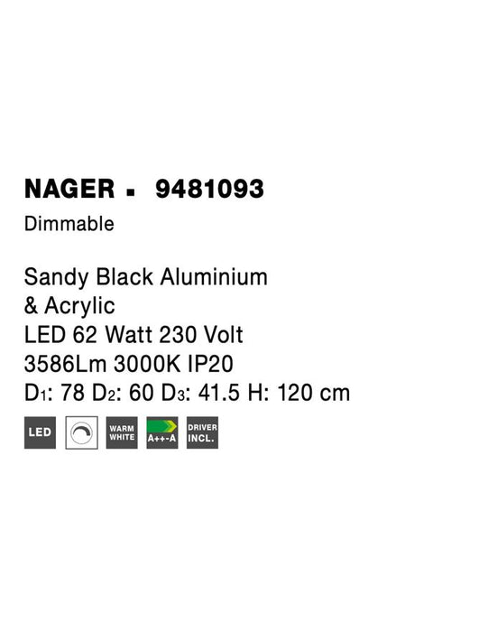 NAGER Dimmable Sandy Black Aluminium & Acrylic LED 62 Watt 230 Volt 3586Lm 3000K IP20 D1: 78 D2: 60 D3: 41.5 H: 120 cm