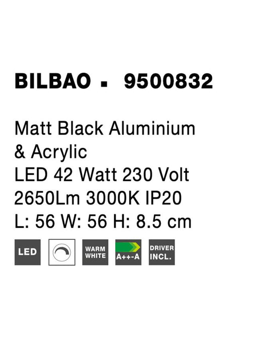 BILBAO Matt Black Aluminium & Acrylic LED 42 Watt 230 Volt 2650Lm 3000K IP20 L: 56 W: 56 H: 8.5 cm