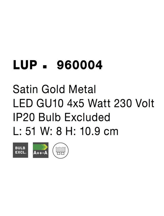 LUP Satin Gold Metal LED GU10 4x5 Watt 230 Volt IP20 Bulb Excluded L: 51 W: 8 H: 10.9 cm