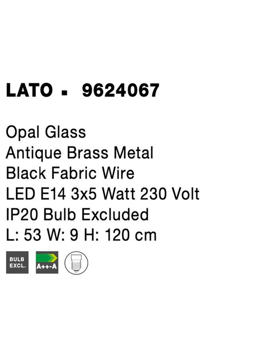 LATO Opal Glass Antique Brass Metal Black Fabric Wire LED E14 3x5 Watt 230 Volt IP20 Bulb Excluded L: 53 W: 9 H: 120 cm