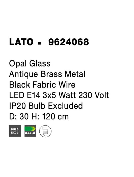 LATO Opal Glass Antique Brass Metal Black Fabric Wire LED E14 3x5 Watt 230 Volt IP20 Bulb Excluded D: 30 H: 120 cm