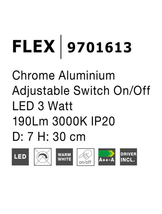 FLEX Chrome Aluminium Adjustable Switch On/Off LED 3 Watt 190Lm 3000K IP20 D: 7 H: 30 cm