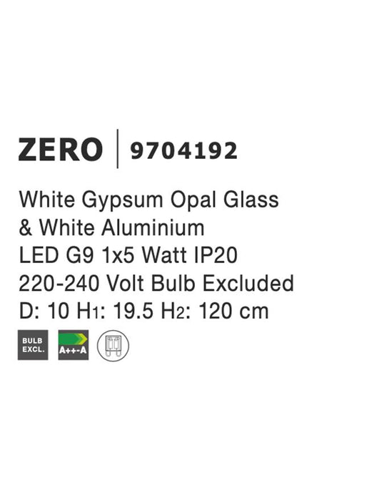 ZERO White Gypsum Opal Glass 
& White Aluminium 
LED G9 1x5 Watt IP20 
220-240 Volt Bulb Excluded
D: 10 H1: 19.5 H2: 120 cm Adjustable height
