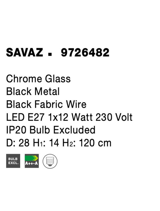 SAVAZ Chrome Glass Black Metal Black Fabric Wire LED E27 1x12 Watt 230 Volt IP20 Bulb Excluded D: 28 H1: 14 H2: 120 cm