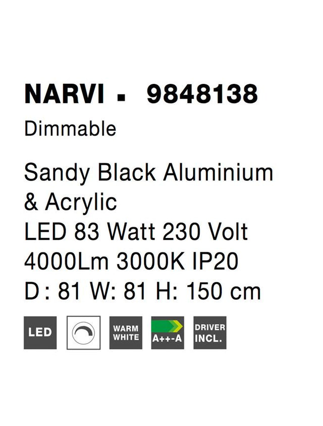 NARVI Dimmable Sandy Black Aluminium & Acrylic LED 83 Watt 230 Volt 4000Lm 3000K IP20 D : 81 W: 81 H: 150 cm