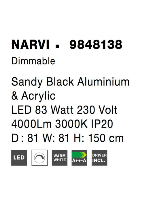 NARVI Dimmable Sandy Black Aluminium & Acrylic LED 83 Watt 230 Volt 4000Lm 3000K IP20 D : 81 W: 81 H: 150 cm