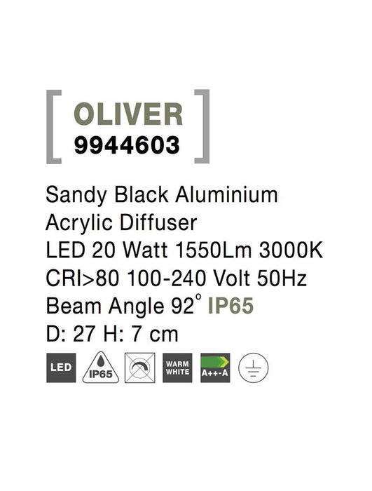 OLIVER Sandy Black Aluminium Acrylic Diffuser LED 20 Watt 1550Lm 3000K CRI>80 100-240 Volt 50Hz Beam Angle 92° IP65 D: 27 H: 7 cm