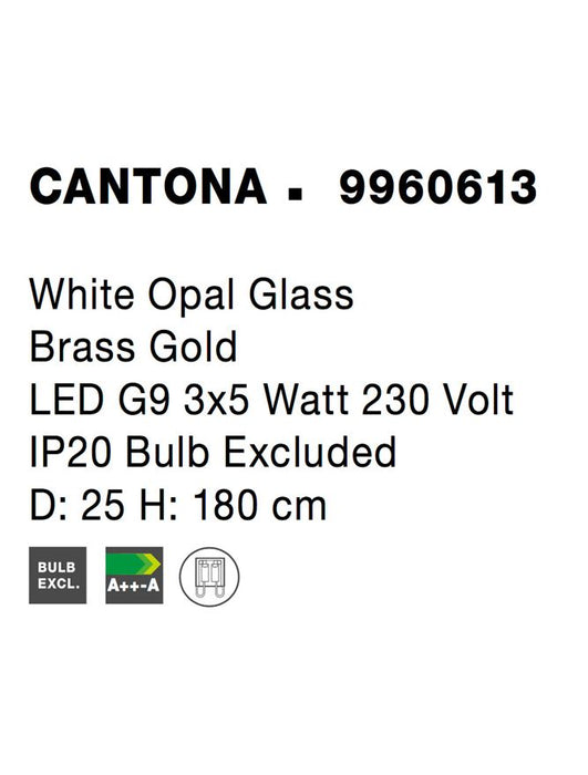 CANTONA White Opal Glass Brass Gold LED G9 3x5 Watt 230 Volt IP20 Bulb Excluded D: 25 H: 180 cm