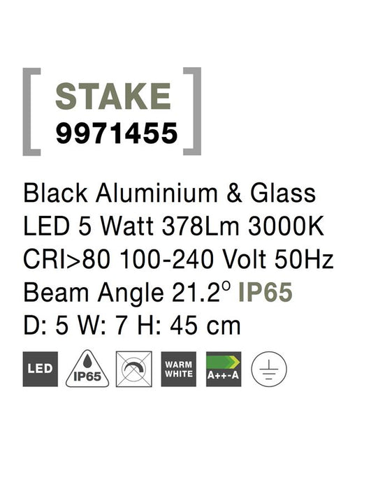 STAKE Black Aluminium & Glass LED 5 Watt 378Lm 3000K CRI>80 100-240 Volt 50Hz Beam Angle 21.2° IP65 D: 5 W: 7 H: 45 cm