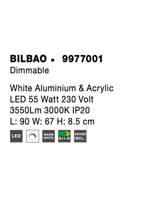 BILBAO White Aluminium & Acrylic LED 55 Watt 230 Volt 3550Lm 3000K IP20 L: 90 W: 67 H: 8.5 cm