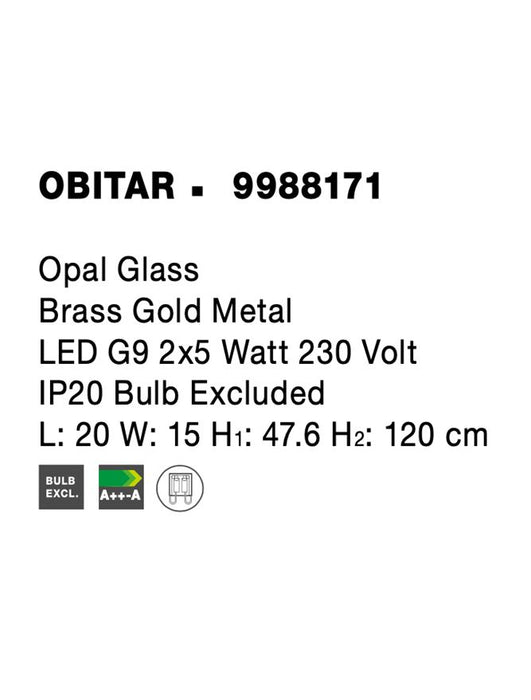 OBITAR Opal Glass Brass Gold Metal LED G9 2x5 Watt 230 Volt IP20 Bulb Excluded L: 20 W: 15 H1: 47.6 H2: 120 cm
