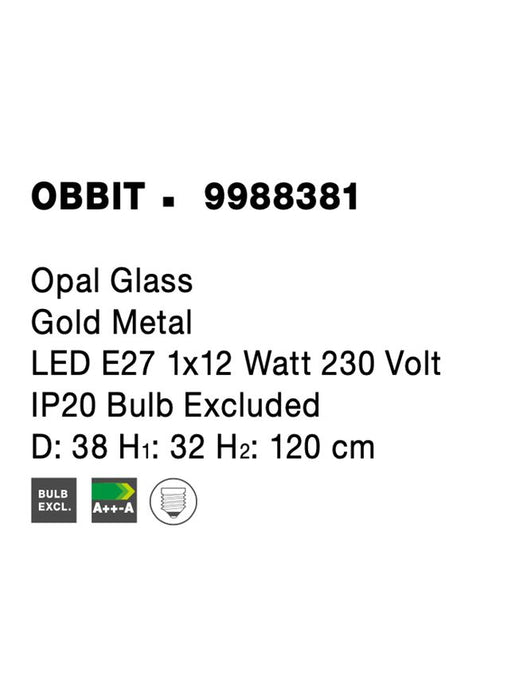 OBBIT Opal Glass Gold Metal LED E27 1x12 Watt 230 Volt IP20 Bulb Excluded D: 38 H1: 32 H2: 120 cm