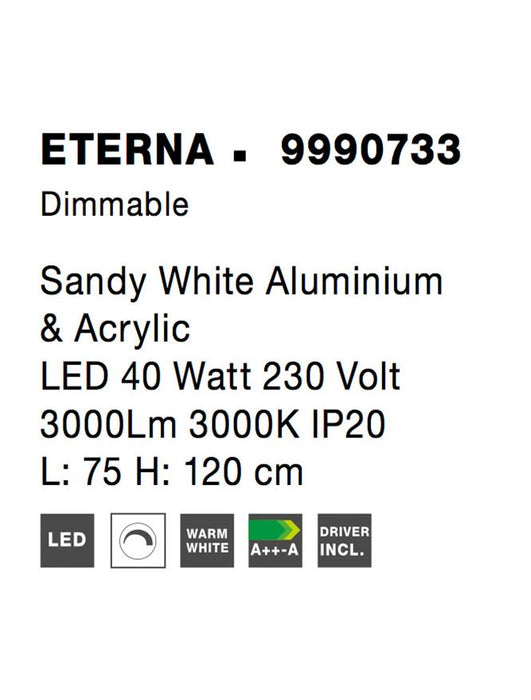 ETERNA Dimmable Sandy White Aluminium & Acrylic LED 40 Watt 230 Volt 3000Lm 3000K IP20 L: 75 H: 120 cm